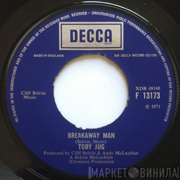  Toby Jug  - Breakaway Man / Brotherhood