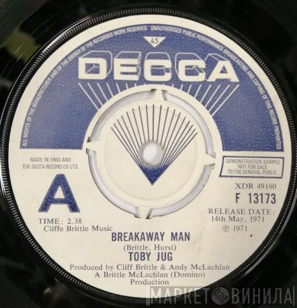  Toby Jug  - Breakaway Man / Brotherhood