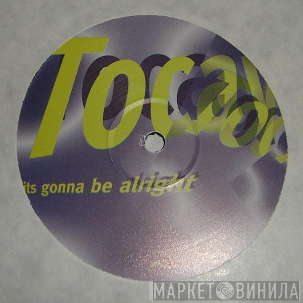 Tocayo - It's Gonna Be Alright