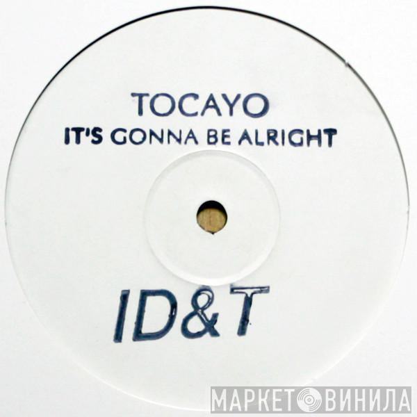 Tocayo - It's Gonna Be Alright