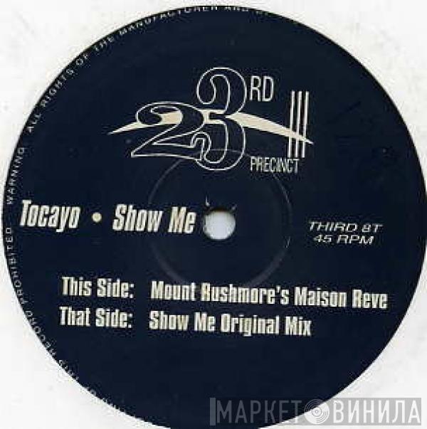 Tocayo - Show Me