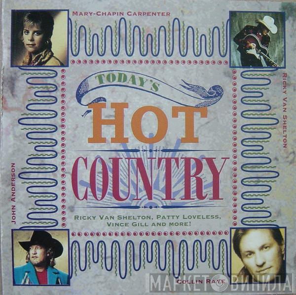  - Today’s Hot Country
