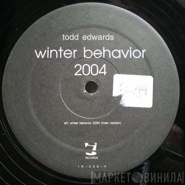 Todd Edwards - Winter Behavior 2004