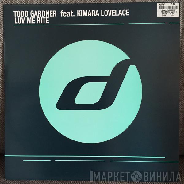 Todd Gardner, Kimara Lovelace - Luv Me Rite