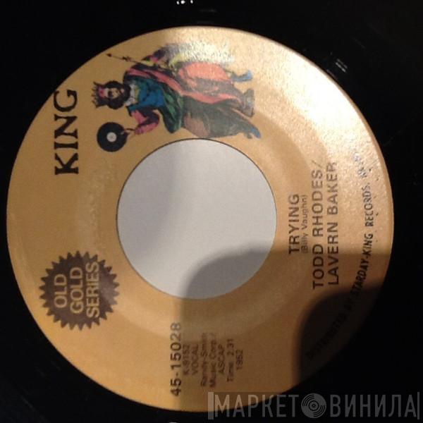 Todd Rhodes, LaVern Baker - Trying / Pot Likker