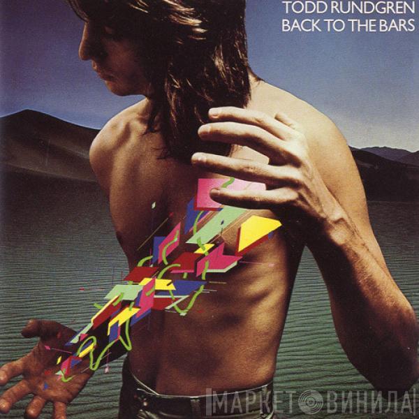  Todd Rundgren  - Back To The Bars