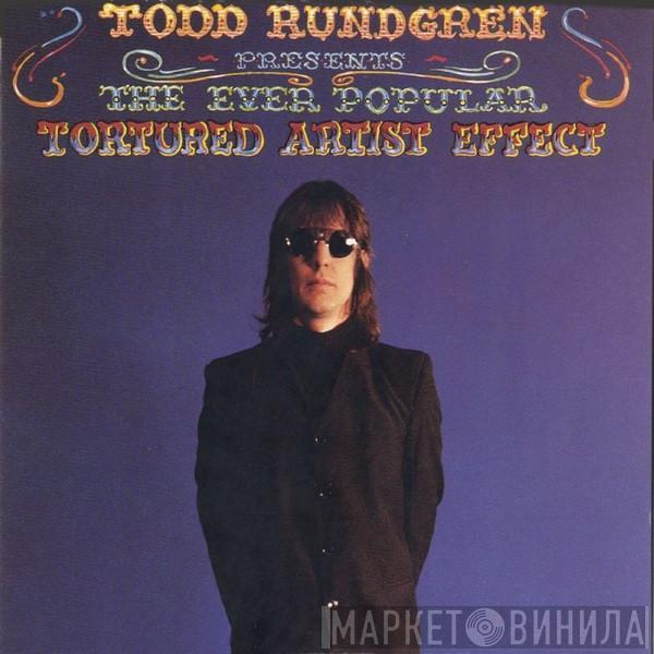 Todd Rundgren - The Ever Popular Tortured Artist Effect