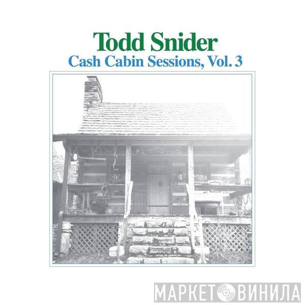  Todd Snider  - Cash Cabin Sessions, Vol. 3