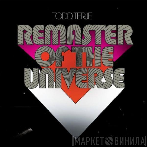  Todd Terje  - Remaster Of The Universe