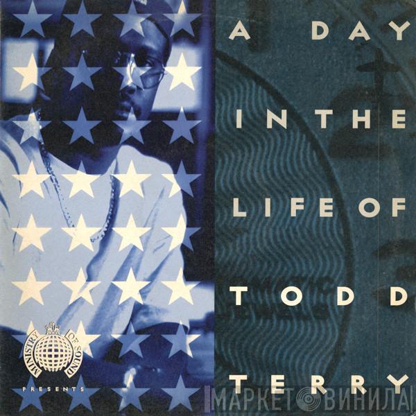 Todd Terry - A Day In The Life Of Todd Terry