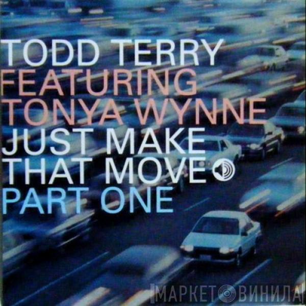 Todd Terry - Just Make That Move (Part One)