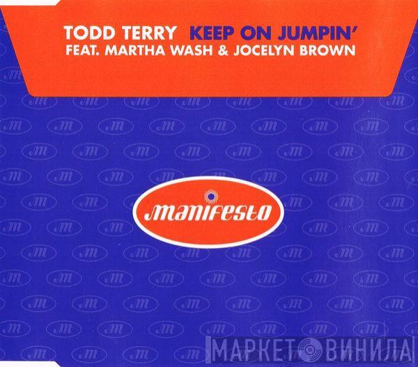 Todd Terry, Martha Wash, Jocelyn Brown - Keep On Jumpin'