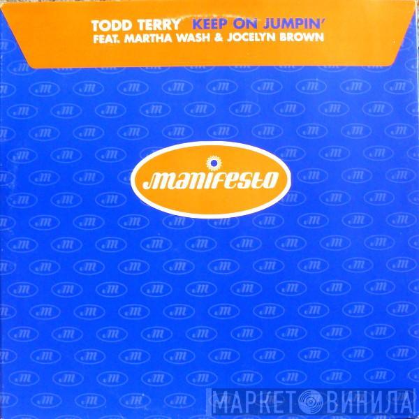 Todd Terry, Martha Wash, Jocelyn Brown - Keep On Jumpin'
