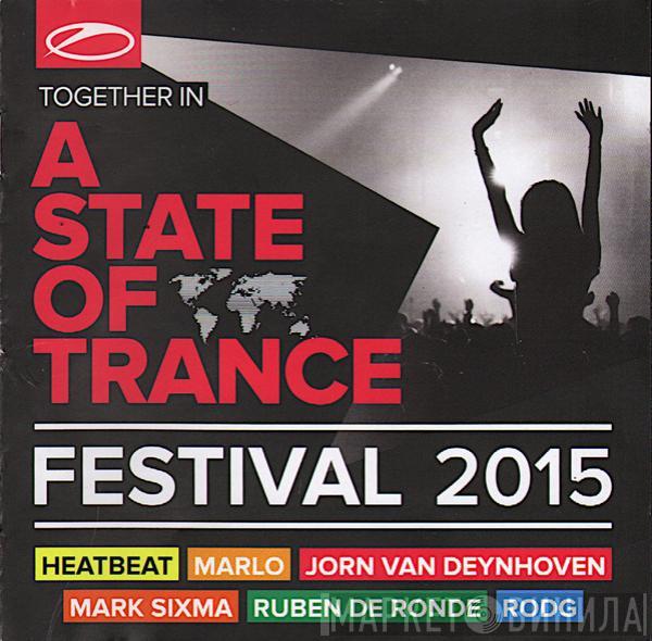  - Together In A State Of Trance Festival 2015