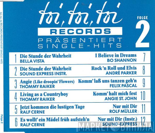  - Toi, Toi, Toi Records Präsentiert Single-Hits Folge 2