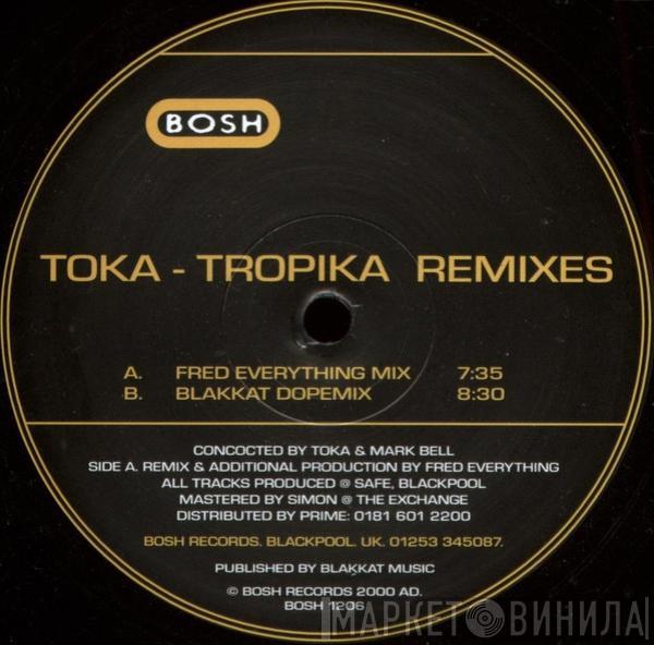 Toka - Tropika Remixes