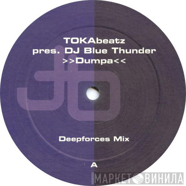 Tokabeatz, DJ Blue Thunder - Dumpa