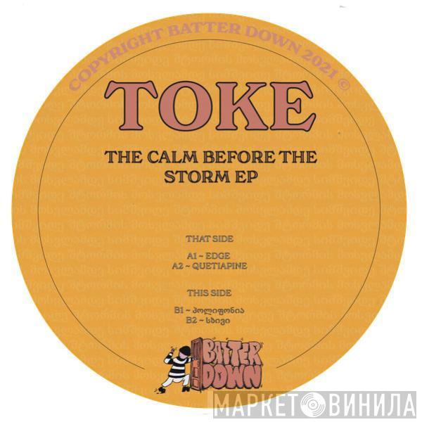 Toke  - The Calm Before The Storm EP