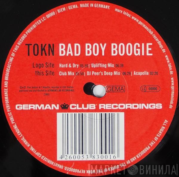 Tokn - Bad Boy Boogie