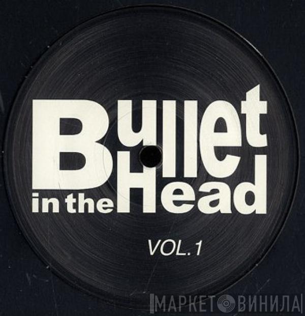 Toktok - Bullet In The Head Vol. 1