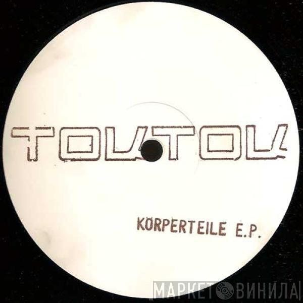 Toktok - Körperteile EP