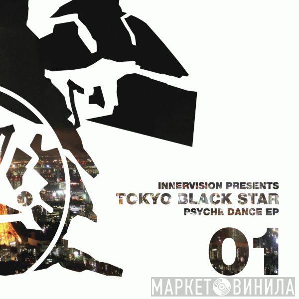 Tokyo Black Star - Psyche Dance EP