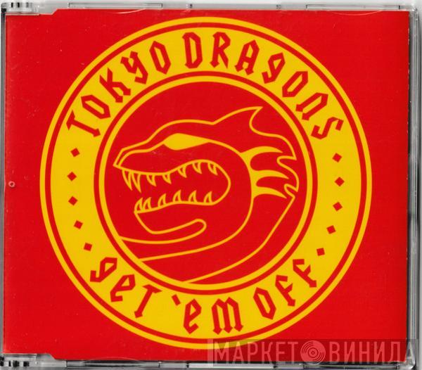 Tokyo Dragons - Get 'Em Off