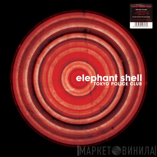 Tokyo Police Club - Elephant Shell