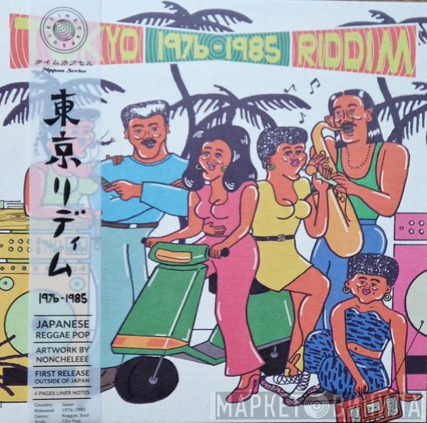  - Tokyo Riddim 1976​-​1985