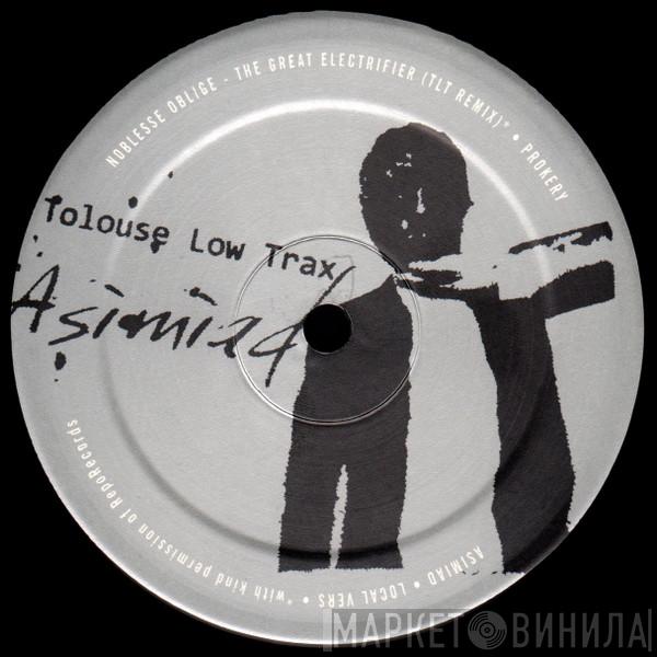 Tolouse Low Trax - Asimiad