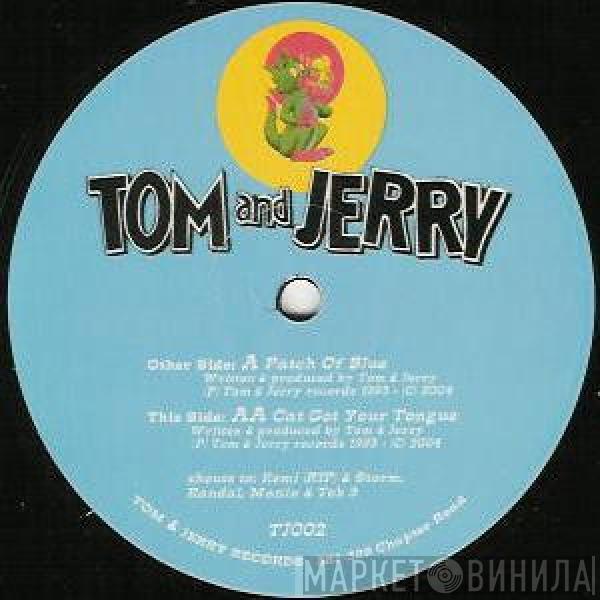 Tom And Jerry - Patch Of Blue / Cat Got Your Tongue