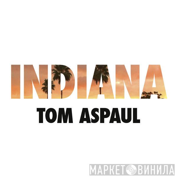  Tom Aspaul  - Indiana