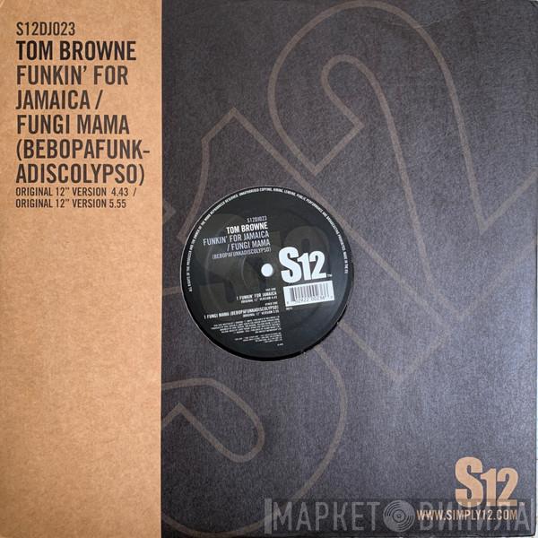 Tom Browne - Funkin' For Jamaica
