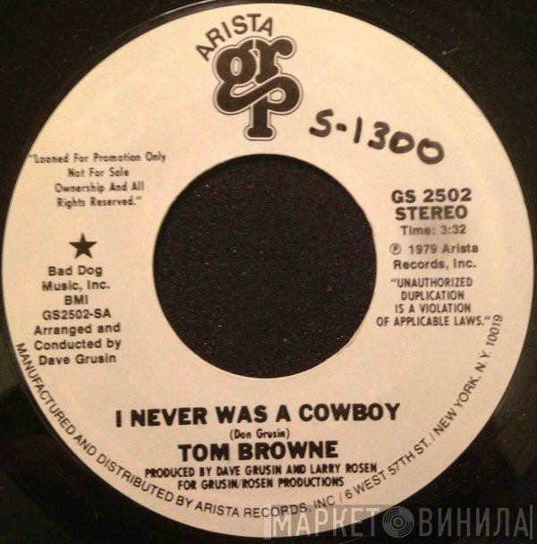 Tom Browne - I Never Was A Cowboy