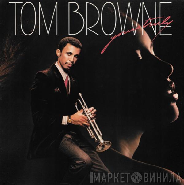 Tom Browne - Yours Truly