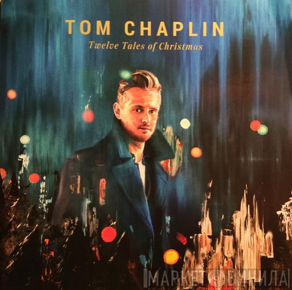 Tom Chaplin - Twelve Tales Of Christmas