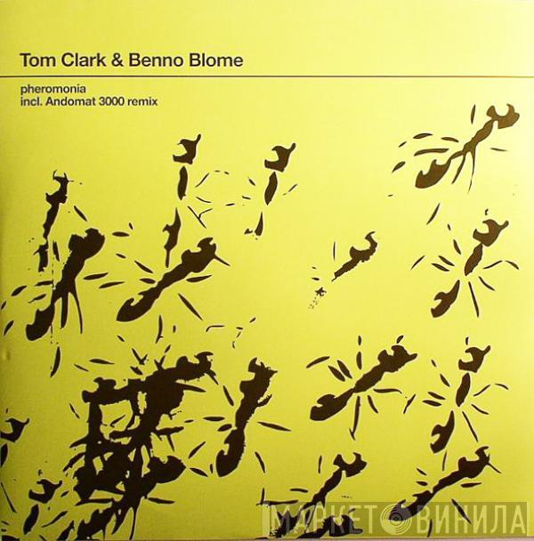 Tom Clark, Benno Blome - Pheromonia