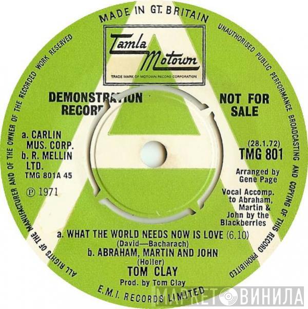  Tom Clay  - Tom Clay's "What The World Needs Now Is Love"