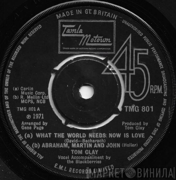  Tom Clay  - What The World Needs Now Is Love