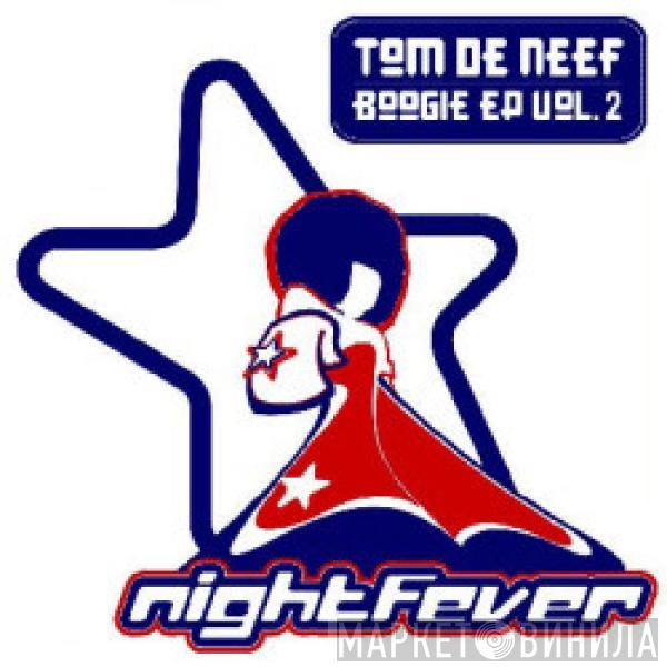 Tom De Neef - Boogie EP Vol. 2