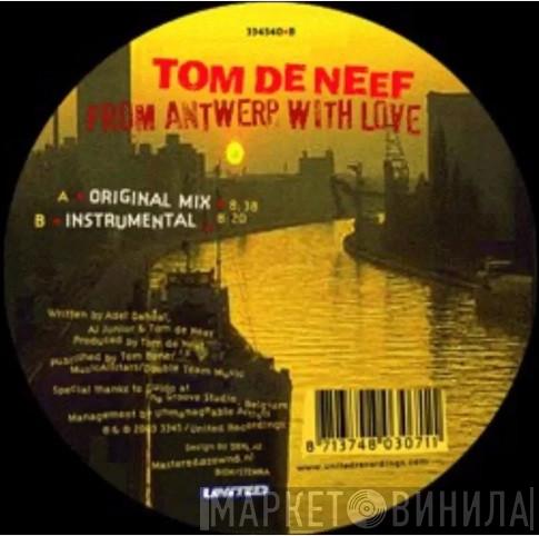 Tom De Neef - From Antwerp With Love