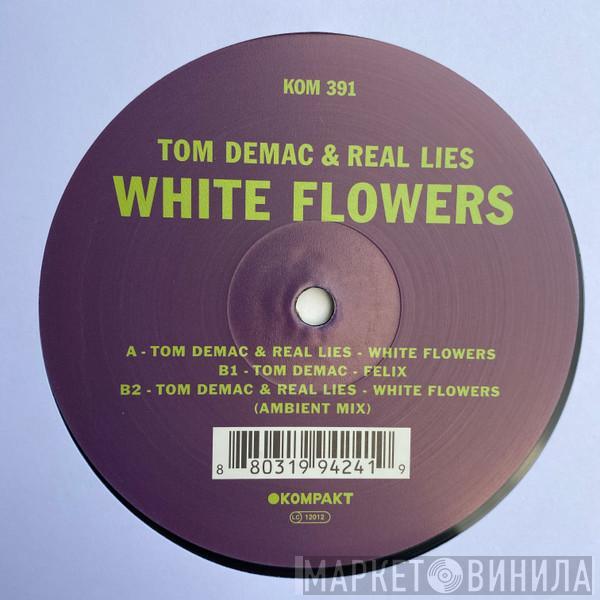 Tom Demac, Real Lies - White Flowers