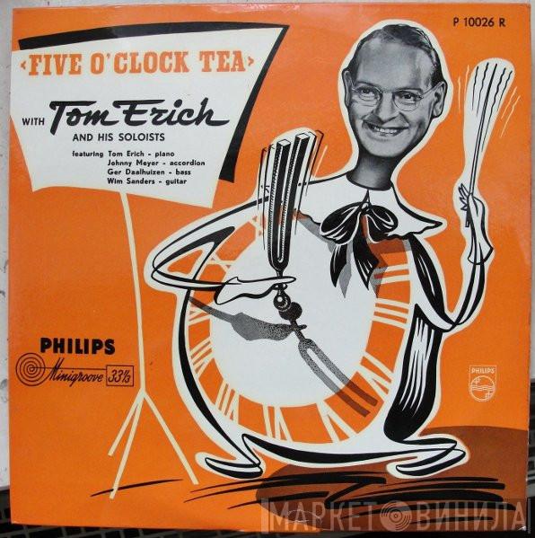 Tom Erich And His Soloists - Five O' Clock Tea