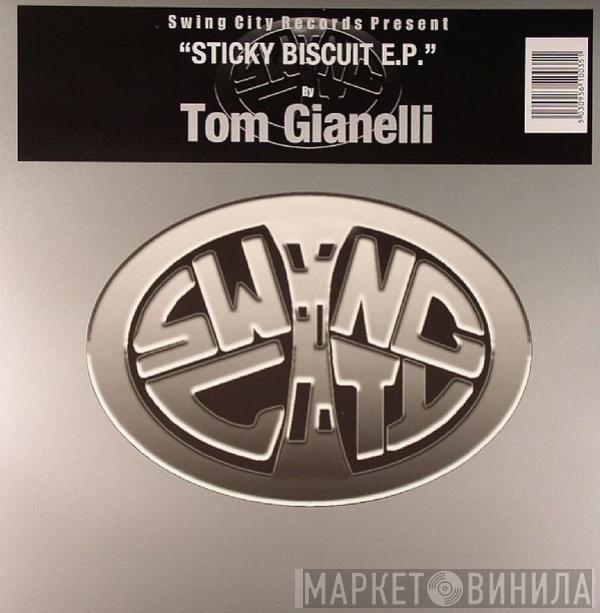 Tom Gianelli - Sticky Biscuit EP