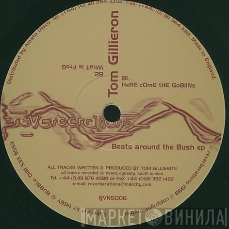 Tom Gillieron - Beats Around The Bush EP