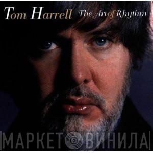 Tom Harrell - The Art Of Rhythm