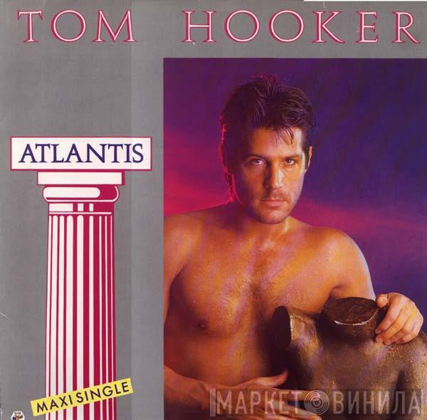Tom Hooker - Atlantis