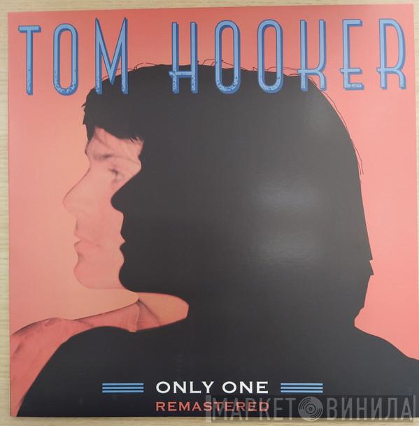 Tom Hooker - Only One (Remastered)