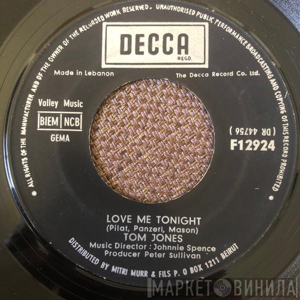  Tom Jones  - Love Me Tonight / Hide And Seek