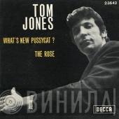  Tom Jones  - What's New Pussycat? / The Rose
